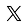 X App